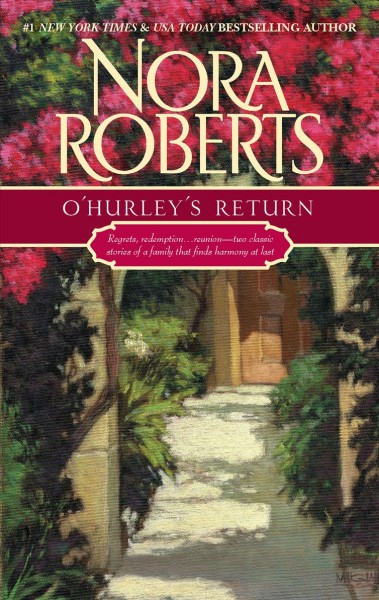 O'Hurley's return : v. 3 & 4 : The O'Hurleys / Nora Roberts.