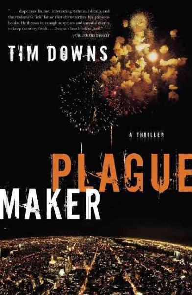 Plaguemaker / Tim Downs.