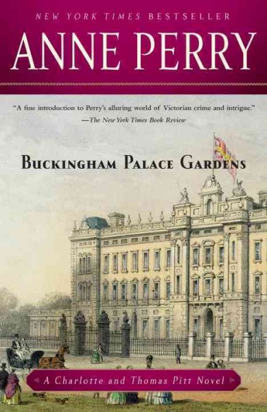 Buckingham Palace Gardens : v. 25 : Charlotte and Thomas Pitt / Anne Perry.