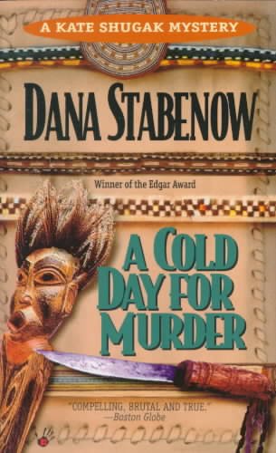 A Cold Day for Murder : v. 1 : Kate Shugak / Dana Stabenow.