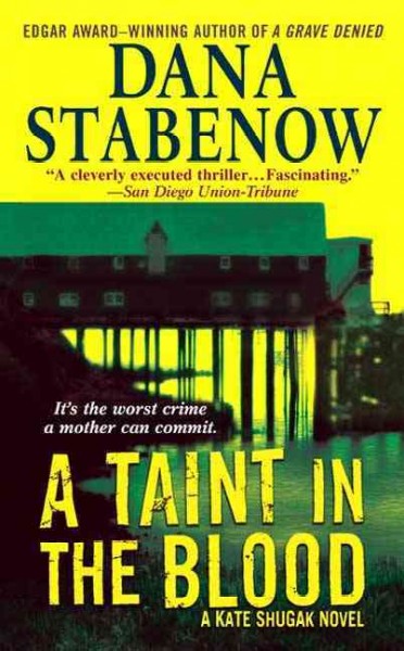 A Taint in the Blood : v. 14 : Kate Shugak / Dana Stabenow.