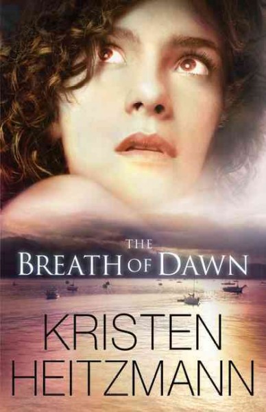 The Breath of Dawn : v. 3 : Spencer Family / Kristen Heitzmann.