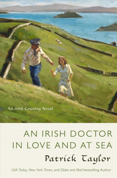 An Irish Doctor in Love and at Sea : v. 10 : An Irish Country novel / Patrick Taylor.