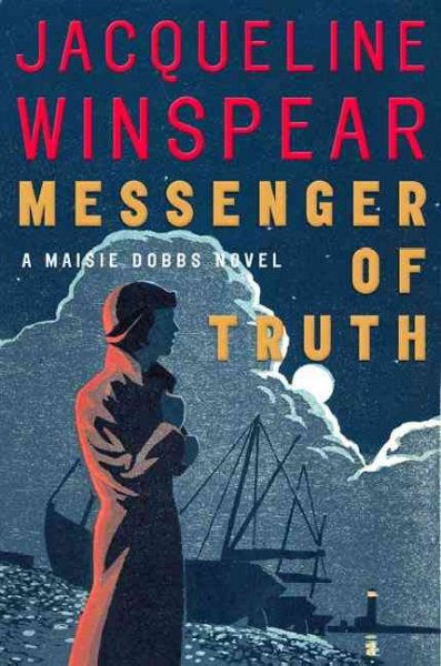 Messenger of Truth : v. 4 : Maisie Dobbs / Jacqueline Winspear.