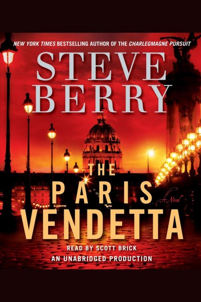 The Paris Vendetta : v. 5 [electronic resource] : Cotton Malone / Steve Berry.