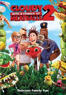 Cloudy with a chance of meatballs 2 [videorecording].