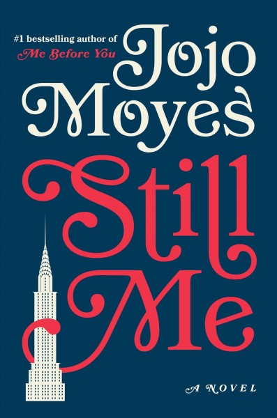 Still Me : v. 3 : Me Before You / Jojo Moyes.