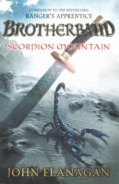 Scorpion Mountain : v. 5 : Brotherband Chronicles / John Flanagan ; illustration by David Elliot.