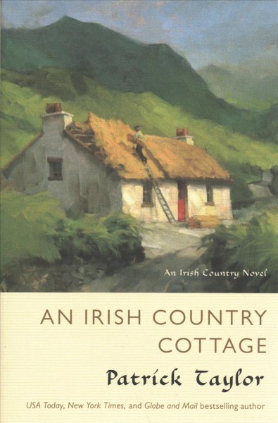 An Irish Country Cottage : v. 13 : Irish Country / Patrick Taylor.