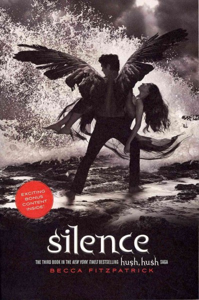 Silence : v. 3 : Hush, Hush / Becca Fitzpatrick.