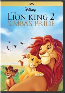 The lion king 2 : Simba's pride / writers, Jonathan Cuba [and six others] ; director, Darrell Rooney.