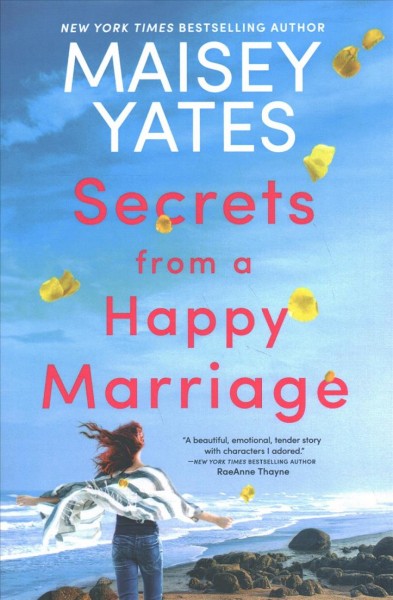 Secrets from a happy marriage / Maisey Yates.