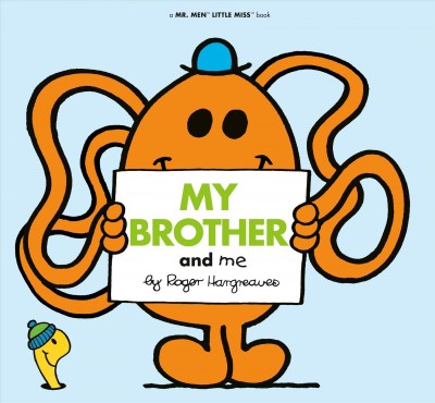 My brother and me / by Roger Hargreaves.