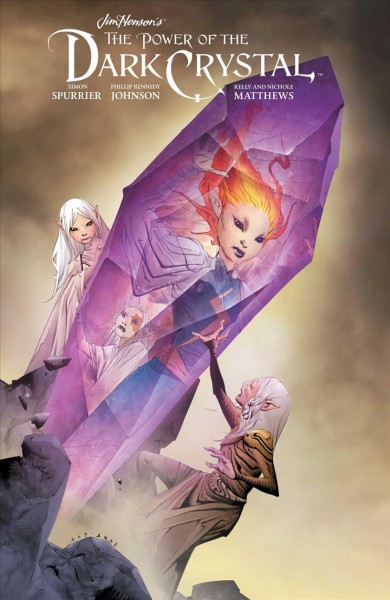 Jim Henson's The power of the dark crystal. Volume three / written by Simon Spurrier ; illustrated by Kelly and Nichole Matthews ; lettered by Jim Campbell.