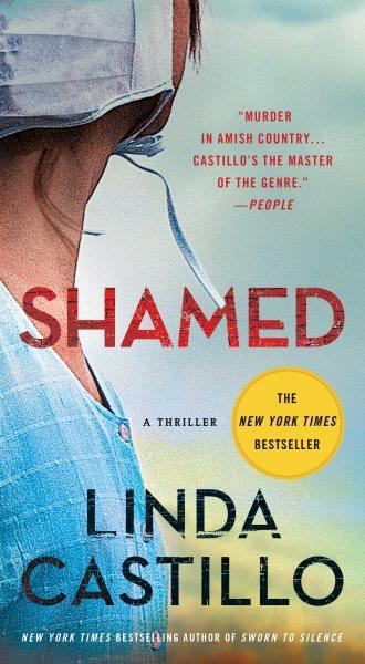 Shamed : a thriller / Linda Castillo.