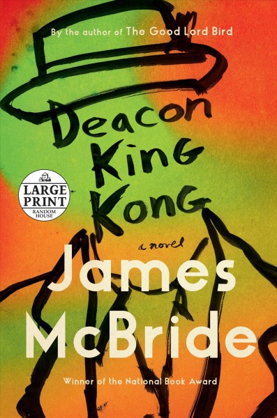 Deacon King Kong [large print] / James McBride.