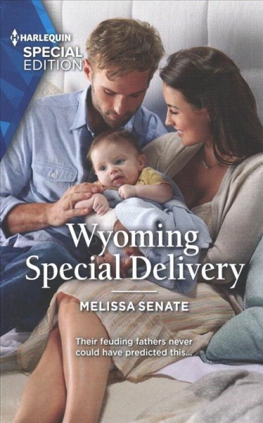 Wyoming special delivery / Melissa Senate.