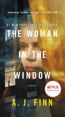 The woman in the window : a novel / A. J. Finn.