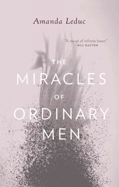 Miracles of ordinary men / Amanda Leduc.