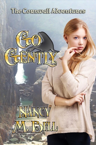 Go gently / by Nancy M. Bell.