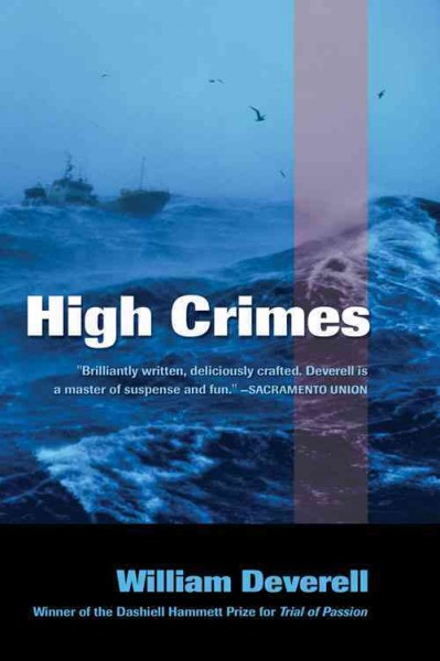 High crimes / William Deverell.
