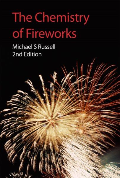 The chemistry of fireworks [electronic resource] / Michael S. Rusell.