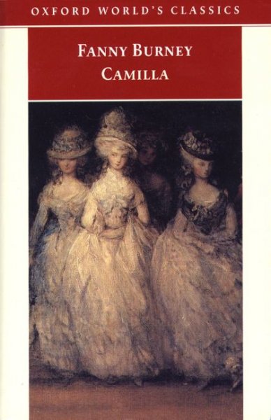 Camilla, or, A picture of youth [electronic resource] / Fanny Burney ; edited with an introduction and notes by Edward A. Bloom and Lillian D. Bloom.