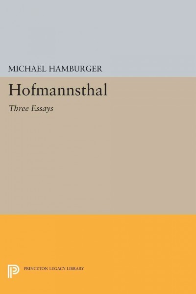 Hofmannsthal : three essays / Michael Hamburger.