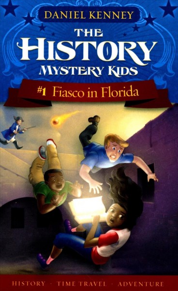 Fiasco in Florida / Daniel Kenney ; illustrated by Sumit Roy.
