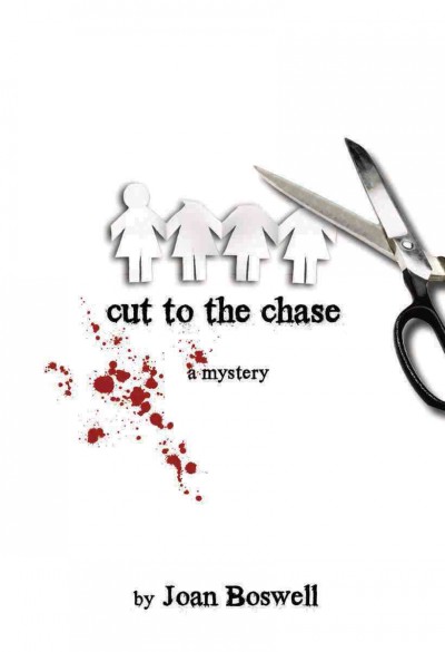 Cut to the chase [electronic resource] / Joan Boswell.