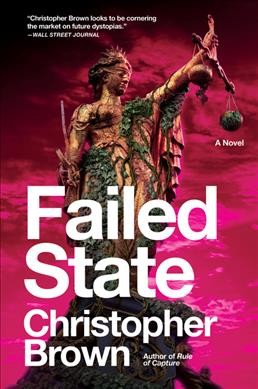 Failed state : a novel / Christopher Brown.