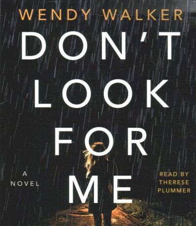 Don't look for me / Wendy Walker.