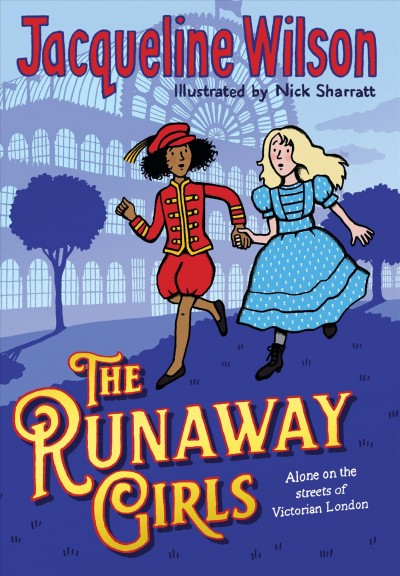 The Runaway Girls /Jacqueline Wilson ; illustrated by Nick Sharratt