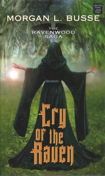 Cry of the raven / Morgan L. Busse.