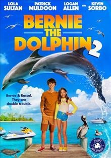 Bernie the dolphin 2 [videorecording] / Grindstone Entertainment Group and Ambi Media Group present ; Fairway Film Alliance production ; in association with Digital Caviar ; screenplay by Terri Emerson, Marty Poole ; produced by Andrea Iervolino [and others] ; directed by Kirk Harris.