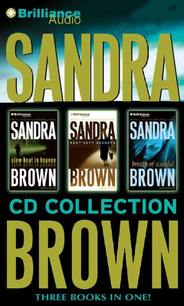 Sandra Brown CD Collection 3: Slow Heat in Heaven, Best Kept Secrets, Breath of Scandal / Sandra Brown
