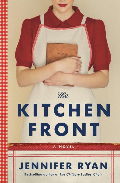 The kitchen front : a novel / Jennifer Ryan.