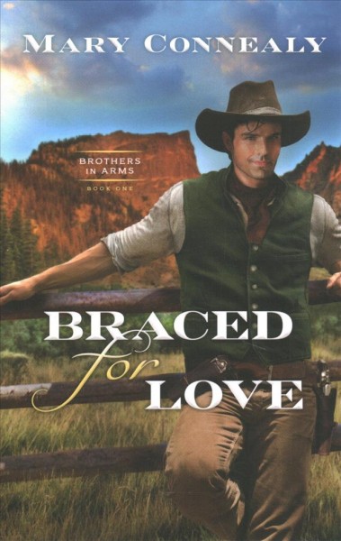Braced for love / Mary Connealy.
