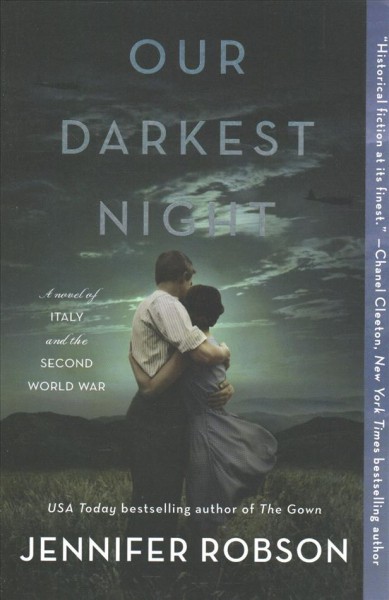 Our Darkest Night: A Novel of Italy and the Second World War.