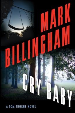 Cry baby / Mark Billingham.