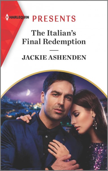The Italian's final redemption / Jackie Ashenden.