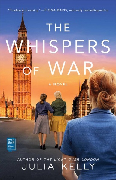 The whispers of war / Julia Kelly.