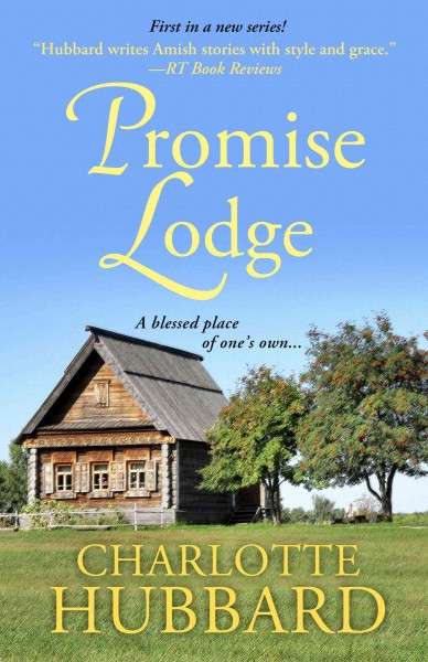 Promise Lodge / Charlotte Hubbard.