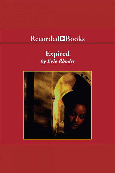 Expired [electronic resource]. Rhodes Evie.