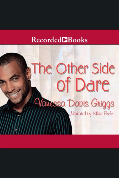 The other side of dare [electronic resource] : Blessed trinity series, book 8. Griggs Vanessa Davis.