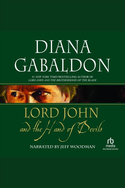 Lord john and the hand of devils [electronic resource] : Outlander: lord john grey series, books .5, 1.5, and 2.5. Diana Gabaldon.