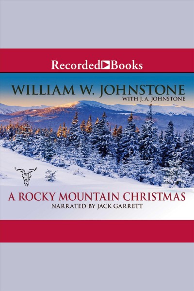 A rocky mountain christmas [electronic resource] : Christmas series, book 2. J.A Johnstone.