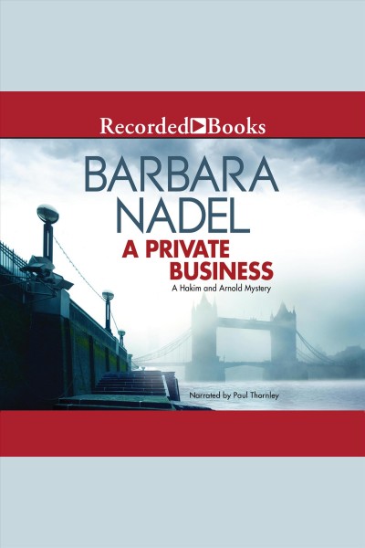A private business [electronic resource] : Hakim and arnold mystery series, book 1. Nadel Barbara.