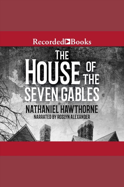 The house of the seven gables [electronic resource]. Nathaniel Hawthorne.
