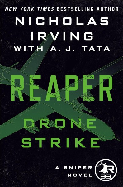 Drone strike : a sniper novel / Nicholas Irving with A.J. Tata.
